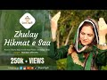 Zhulay hikmat e saa  official lyrical  presented by shanetajalli