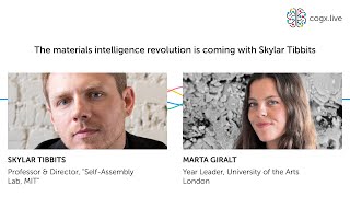Next Gen: The materials intelligence revolution is coming with Skylar Tibbits