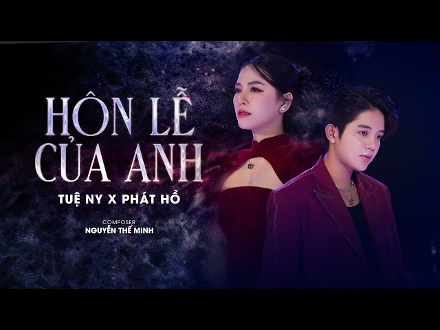 Hôn Lễ Của Anh - Tuệ Ny ft. Phát Hồ | OFFICIAL MV - Đám cưới anh người ta lên hát hò..... class=