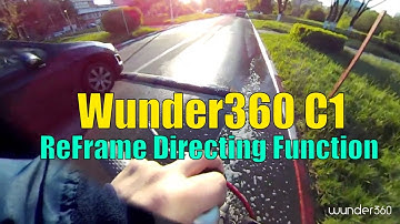 Wunder360 C1 360° - ReFrame Directing Function Demo