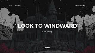 Sleep Token - Look to windward (Lofime Version)