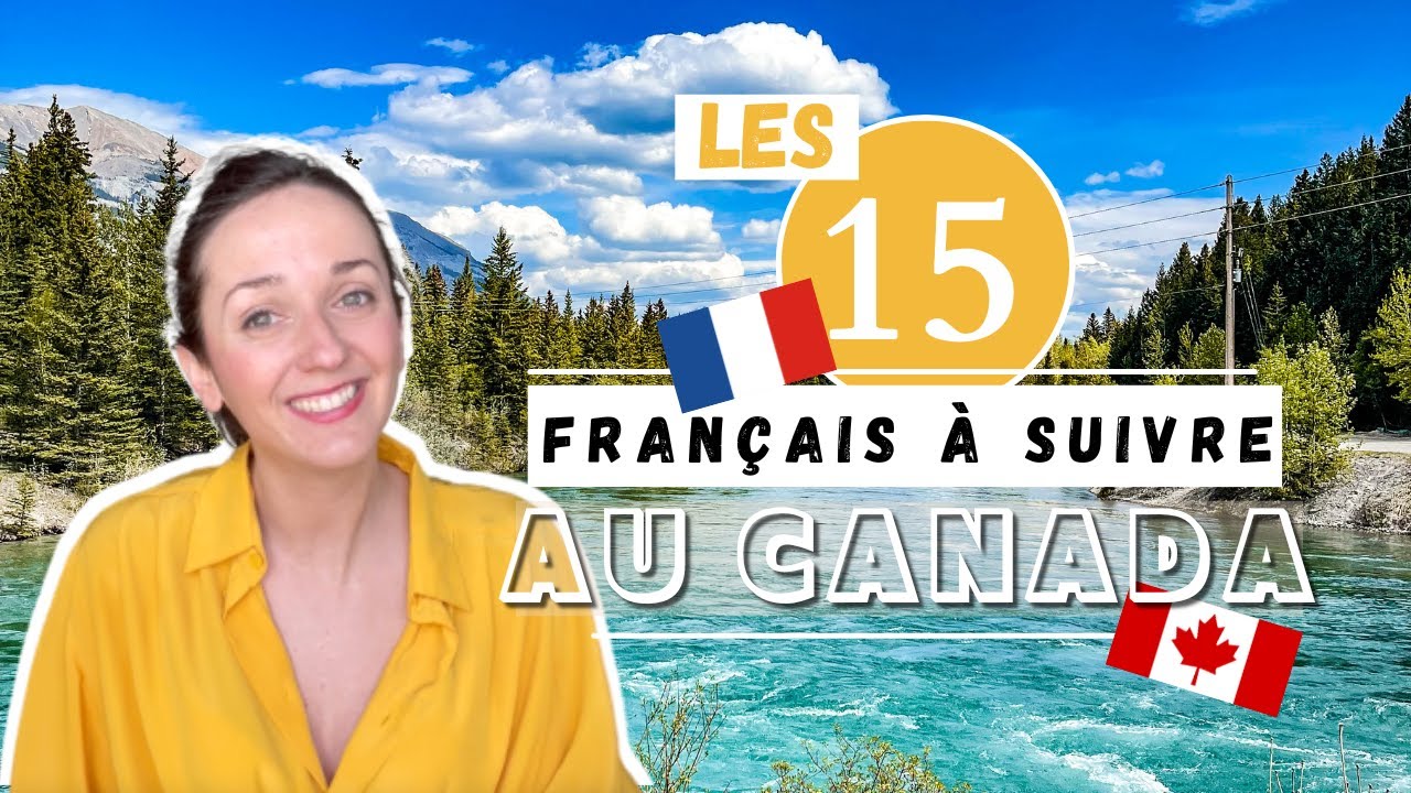 Les 15 Français 🇫🇷 à Suivre au Canada! 🇨🇦 En 2023