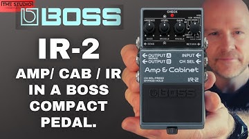Boss IR2 - Amp/ Cab / IR Loader In A Boss Compact Pedal.