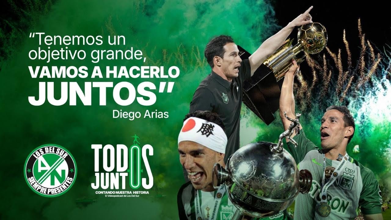 Diego Arias, técnico de Atlético Nacional | Todos Juntos, El video podcast de Los Del Sur