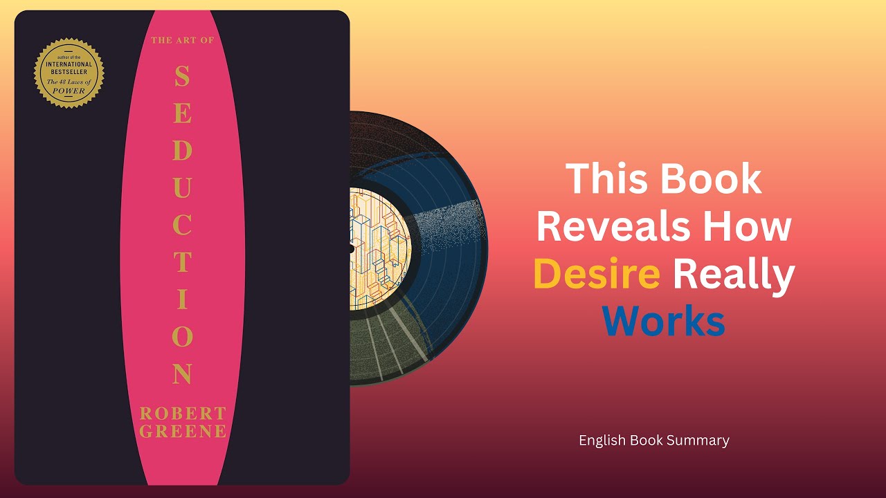 The Art Of Seduction | English Book Summary
