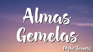 Almas Gemelas -   Myke Towers  (lyric)
