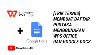 [TRIK] TEKNIS MEMBUAT DAFTAR PUSTAKA MENGGUNAKAN WPS OFFICE  (WRITER)  DAN GOOGLE DOCS
