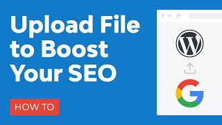 How to Upload a Google HTML Verification File to WordPress and Boost Your SEO