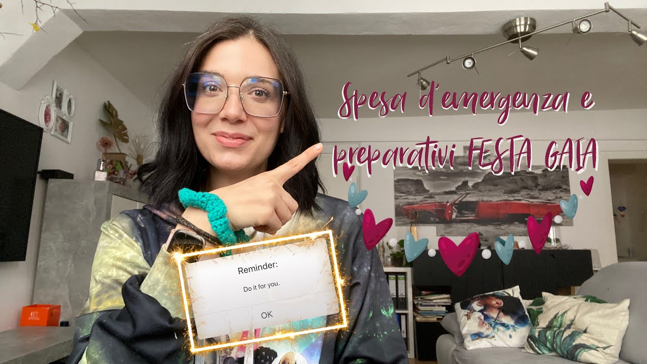 🛒🤯SPESA d’emergenza e preparativi FESTA GAIA🤯🛒