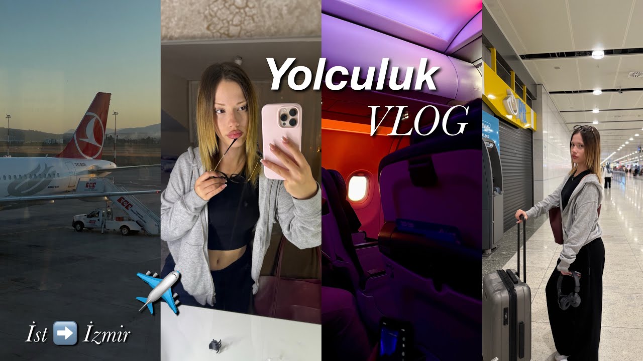 İZMİR’E YOLCULUK VLOG ✈️ | Rüya Akarpa