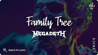 Megadeth - Family Tree (Lyrics video for Desktop)