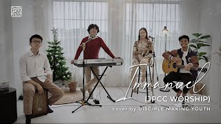 Immanuel (JPCC Worship) - Cover by Disciple Making Youth
