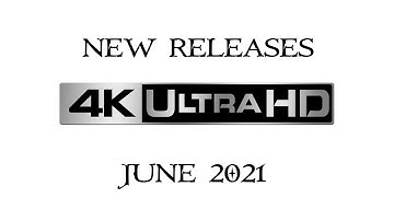 4K UHD Releases [JUNE 2021 | UK]