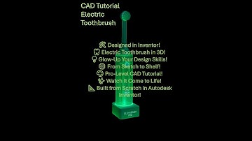 Autodesk Inventor Electric Toothbrush CAD Tutorial | From Sketch to Shelf with the Glow Brush Pro