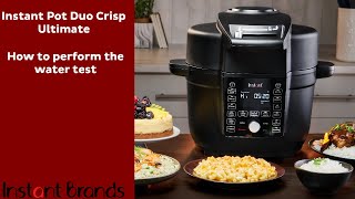 How To Perform The Water Test On Your Instant Pot Duo Crisp Ultimate | Instant Brands
