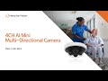 Introducing Lighter And Smaller P Series AI Mini Multi Directional Camera