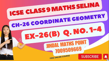 ICSE Ch-26 Coordinate Geometry Ex-26(B) Q. No. 1-4 From Selina Concise For ICSE Class 9 Math