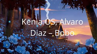 🎶​ Kenia OS, Alvaro Diaz   Bobo(Letra)