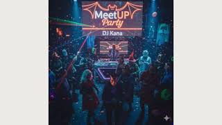 Download Lagu DJ Kana - MeetUP Party Ed469 (31.09.2025 - Halloween Special Edition) MP3