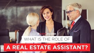 What is the role of a real estate assistant