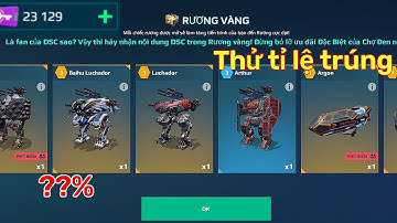 [War Robot] Tỉ lệ rương vàng siêu bịp hãy cân nhắc trước khi mua key