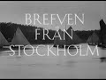 Brefven från Stockholm En film om sommaren Från år 1909