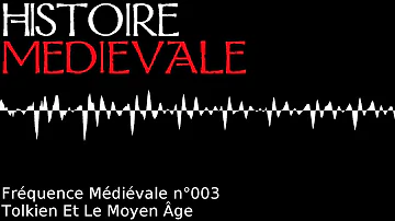 Fréquence Médiévale 003   Tolkien Et Le Moyen Âge