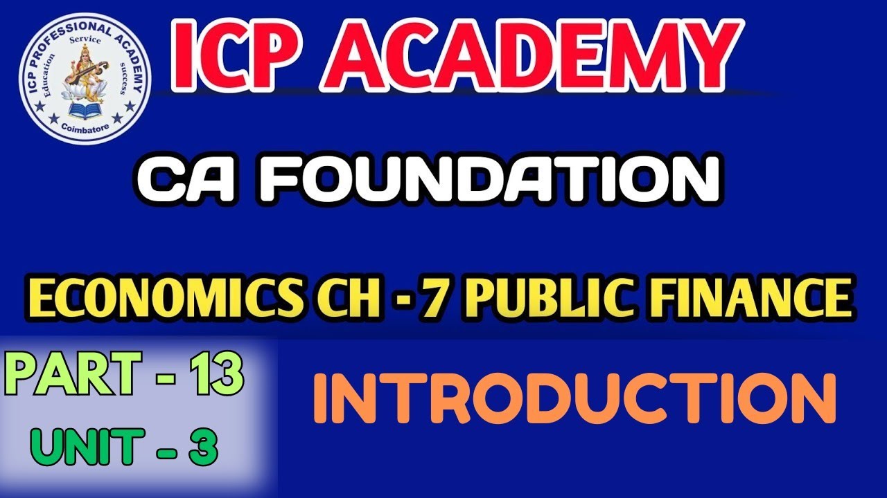 CA FOUNDATION ECONOMICS NEW SYLLABUS 2024 / CH- 7 PUBLIC FINANCE[ PART ...
