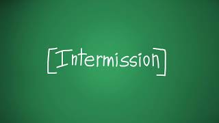 Intermission (Both Versions)