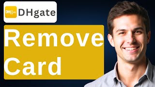 Celebrity How To Remove Card From DHgate [2026 Guide] Net Worth