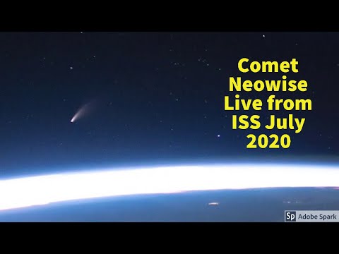 Comet Neowise live from ISS July 2020 🔴