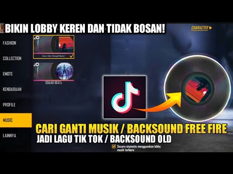 CARA GANTI MUSIK LOBBY FREE FIRE TERBARU JADI LAGU TIK TOK / BACKSOUND FF OLD
