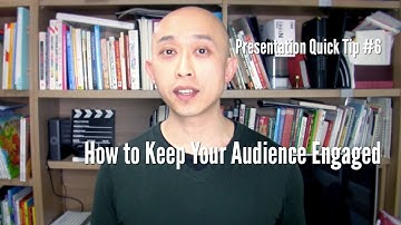 Presentation Quick Tip #6 - How to Keep Your Audience Engaged