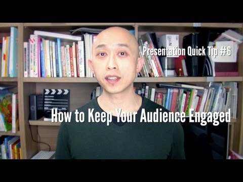 Presentation Quick Tip #6 - How to Keep Your Audience Engaged