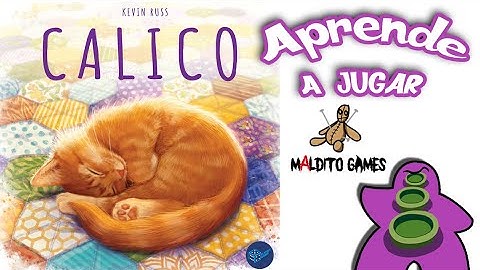 Calico - Cómo se juega - TUTORIAL - Juego de Mesa