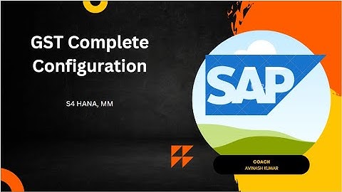 GST Configuration- SAP MM