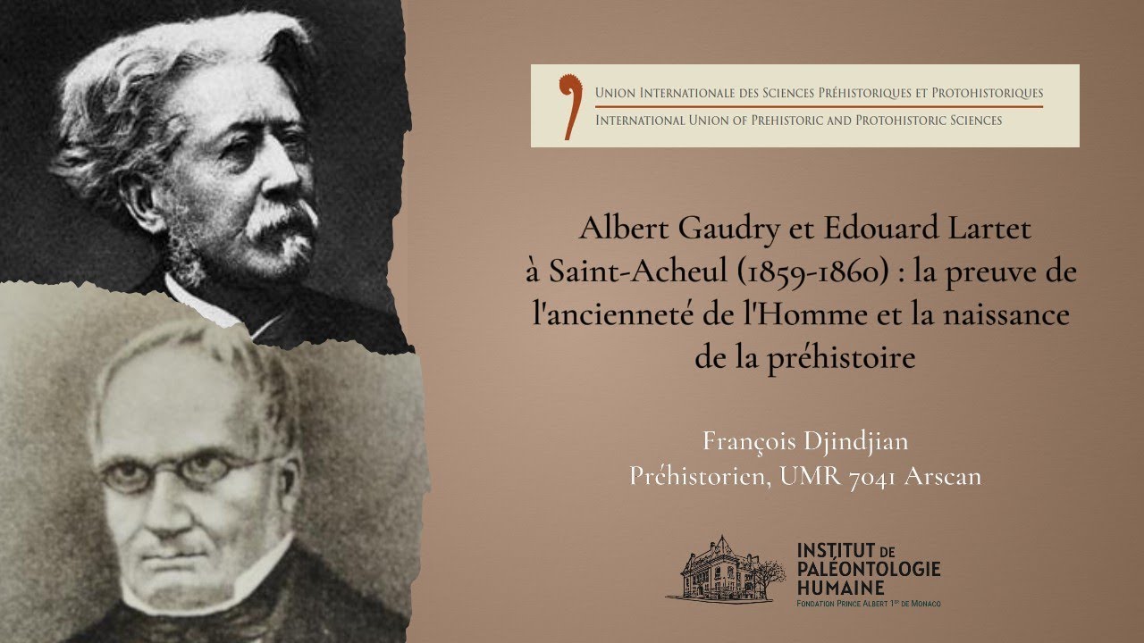 COLLOQUE Historiographie et Épistémologie #6 - Albert Gaudry et Edouard Lartet