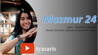 Mazmur 24 || Juswantori Ichwan || Tuhanlah Yang Punya Bumi