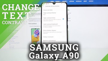 Enable High Contrast Text - SAMSUNG Galaxy A90 Display Settings
