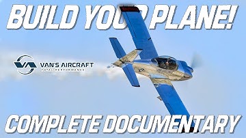 Build Your Own Plane! Complete Documentary | Van