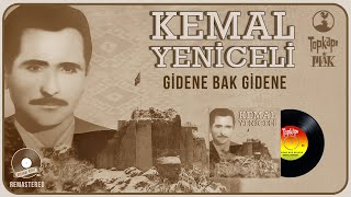 Kemal Yeniceli - Gidene Bak Gidene - Orijinal 45Lik Kayıtları - 