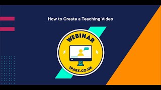 Sparx Maths 'How to Create a Teaching Video' Webinar
