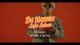 Da Mabusa, Ama Grootman – Lefu La Hae
