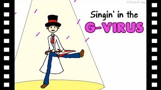 Singin In The G-Virus