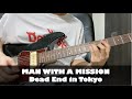 MAN WITH A MISSION - Dead End in Tokyo guitar cover