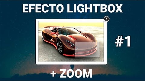 Galeria de imagenes Lightbox con efecto de Zoom - ( Html y Css ) ( Parte 1 )