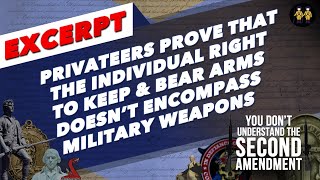Steven Crowder Doesn't Understand the Second Amendment: Privateers