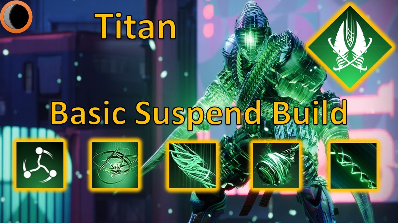 Destiny 2: Easy Suspend Build for Titans