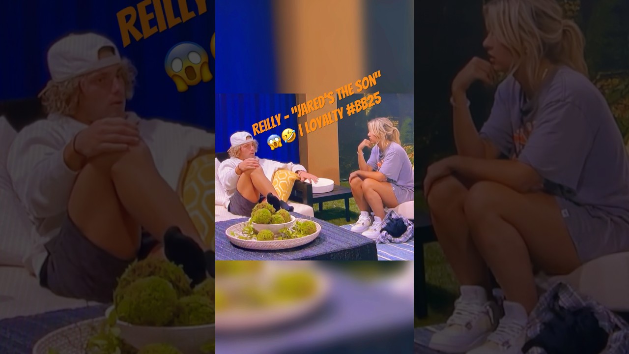 Reilly - &ldquo;Jared&rsquo;s the son&rdquo; 😱🤣 | Loyalty #bb25