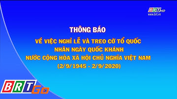 Thông báo nghỉ lễ và treo cờ Tổ quốc nhân ngày Quốc khánh nước CHXHCN Việt Nam | BRTgo